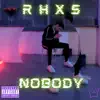Rhxs - Nobody - Single